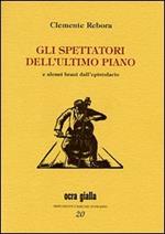 Gli spettatori dell'ultimo piano e alcuni brani dell'epistolario