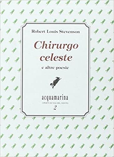 Chirurgo celeste e altre poesie - Robert Louis Stevenson - copertina