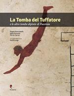 La tomba del Tuffatore e le altre tombe dipinte di Paestum