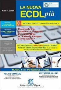 La nuova ECDL più. Modelli 1 e 2. Con CD-ROM - Mario R. Storchi - copertina