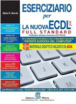 Eserciziario per la nuova ECDL più full standard