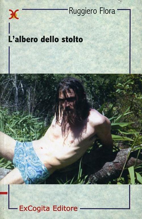 L' albero dello stolto - Ruggiero Flora - copertina