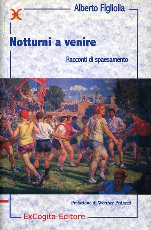 Notturni a venire. Racconti di spaesamento - Alberto Figliolia - copertina