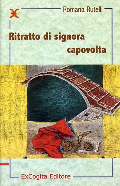 Ritratto di signora capovolta - Romana Rutelli - copertina