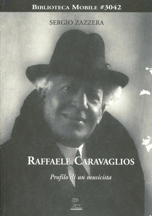 Raffaele Caravaglios. Profilo di un musicista - Sergio Zazzera - copertina