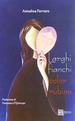 Larghi fianchi color rubino