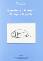 Emozione e trauma: il corpo e la parola