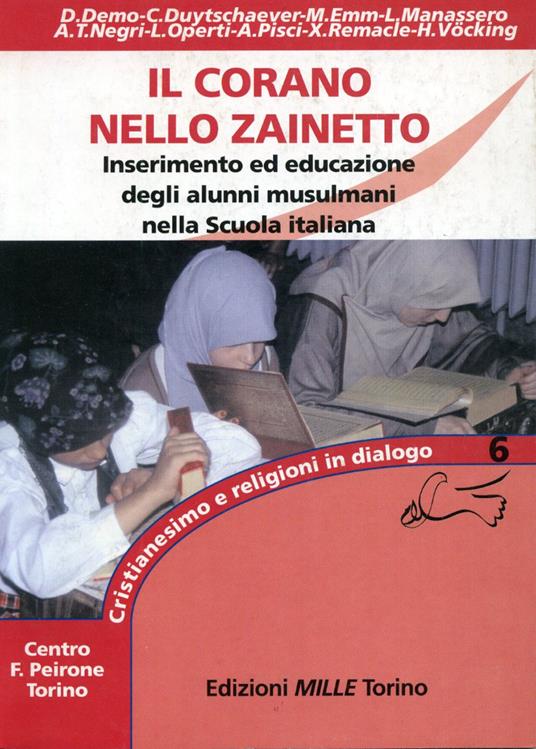 Il Corano nello zainetto. Inserimento ed educazione degli alunni musulmani nella scuola italiana - copertina