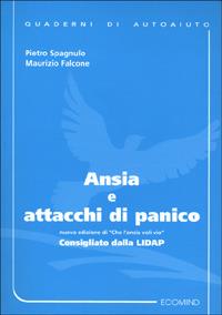 Ansia e attacchi di panico - Pietro Spagnulo,Maurizio Falcone - copertina