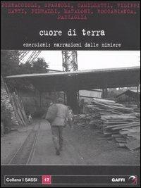 Cuore di terra. Emersioni: narrazioni dalle miniere - copertina