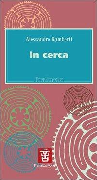 In cerca - Alessandro Ramberti - copertina