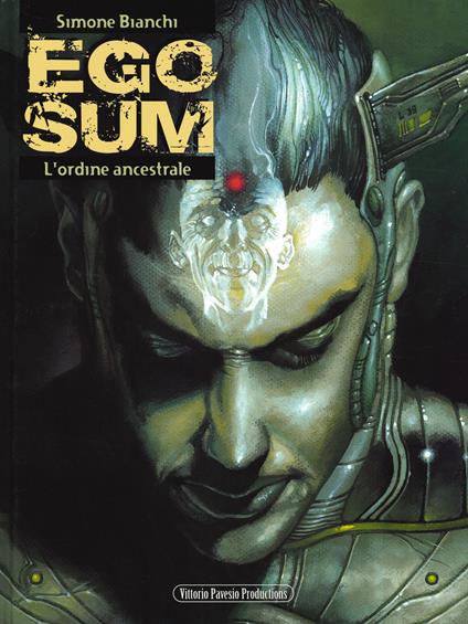 Ego sum. Vol. 2: L' ordine ancestrale - Simone Bianchi - copertina