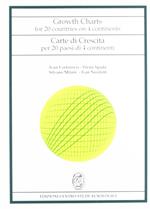 Growth charts for 20 countries on 4 continents-Carte di crescita per 20 paesi di 4 continenti. Ediz. bilingue