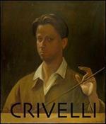 Renzo Crivelli. Il silenzio, l'elegia, il tormento