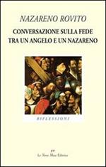 Conversazione sulla fede tra un angelo e un nazareno