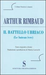 Il battello ubriaco. Testo francese a fronte