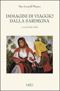 Immagini di viaggio dalla Sardegna - M. Leopold Wagner - copertina