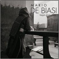 Mario De Biasi. Viaggio dentro l'isola - Bachisio Bandinu,Alfonso Gatto,Giuseppe Dessì - copertina