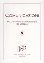 Comunicazioni dell'Istituto papirologico «G. Vitelli». Vol. 8