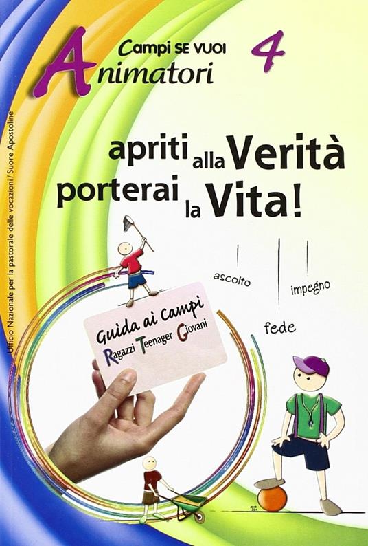 Apriti alla verità. Vol. 4: Animatori. - copertina