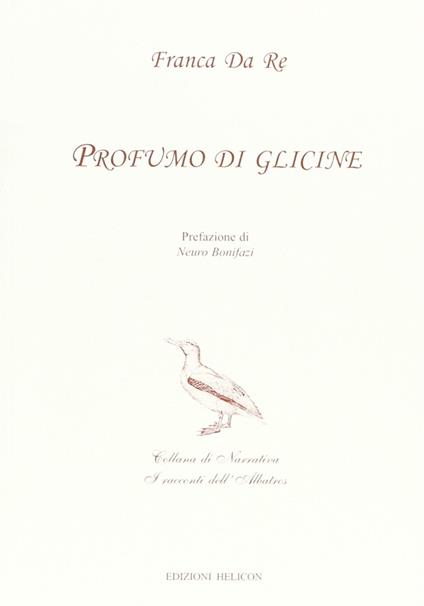 Profumo di glicine - Franca Da Re - copertina