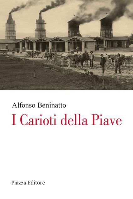 I carioti della Piave - Alfonso Beninatto - copertina