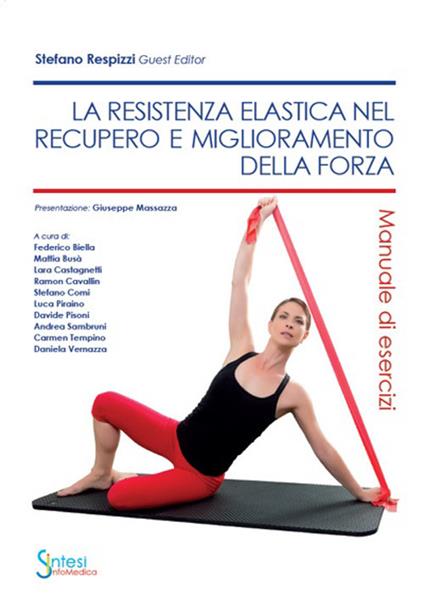 La resistenza elastica nel recupero e miglioramento della forza. Manuale di esercizi - copertina