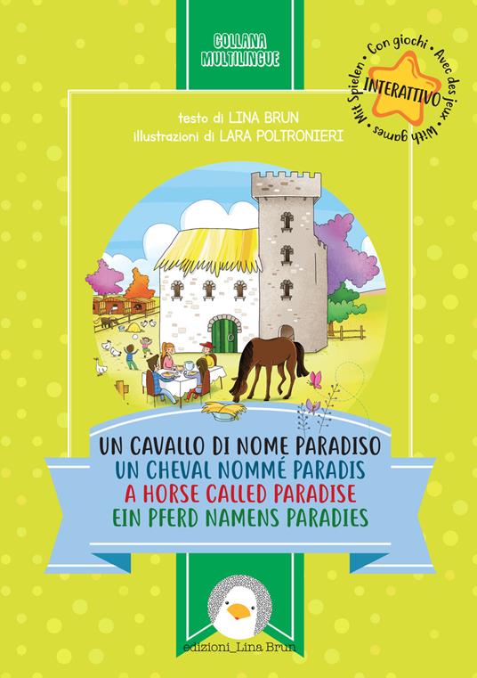 Un cavallo di nome Paradiso. Ediz. italiana, francese, inglese e tedesca - Lina Brun - copertina