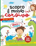 Scopro il mondo in corsivo. Ediz. a colori