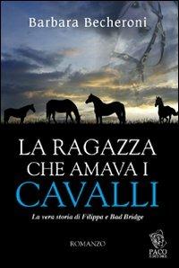 La ragazza che amava i cavalli - Barbara Becheroni - copertina