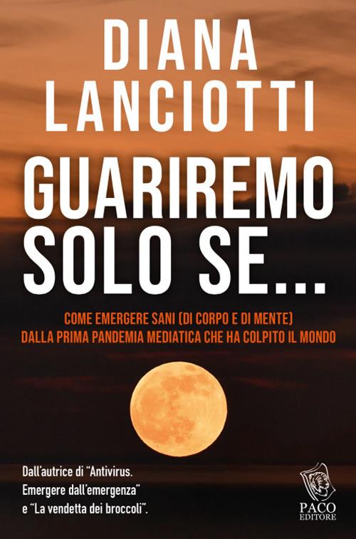 Guariremo solo se... - Diana Lanciotti - copertina