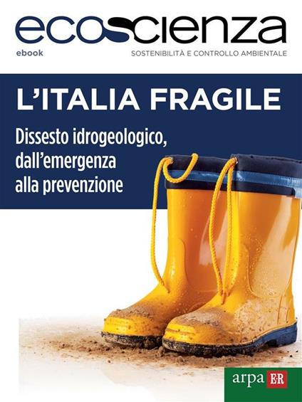 L' Italia fragile - Ecoscienza,Arpae Emilia-Romagna - ebook