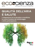 Qualità dell'aria e salute. L'integrazione fra le discipline scientifiche. Le nuove frontiere del monitoraggio e della partecipazione