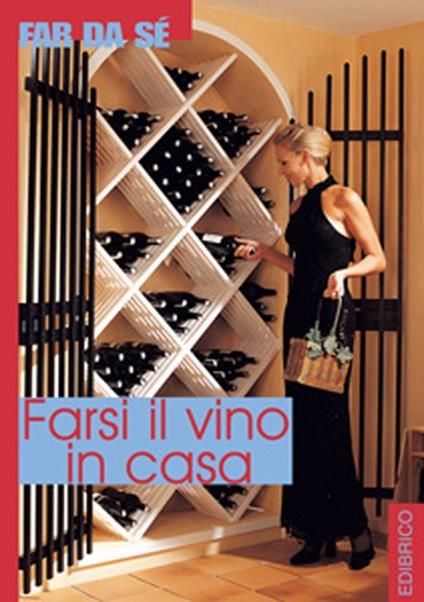 Farsi il vino in casa - copertina