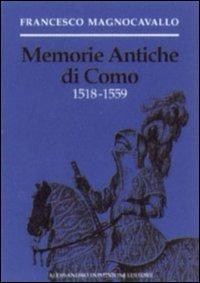 Memorie antiche di Como (1518-1559) - Francesco Magnocavallo - copertina