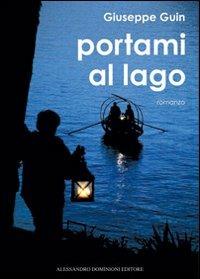 Portami al lago - Giuseppe Guin - copertina