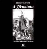 A'Ffruntata. L'incontro di Pasqua a Rizziconi (A)