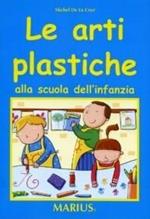 Le arti plastiche alla scuola dell'infanzia