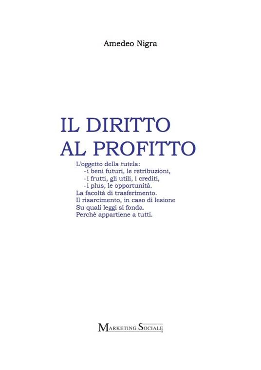 Il diritto al profitto - Amedeo Nigra - ebook