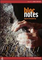 Bloc notes. Appunti di bouldering. Con DVD