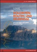 Dolomiten. Routen und erlebnisse 50 ausgewählte und erzählte Tourenvorschläge