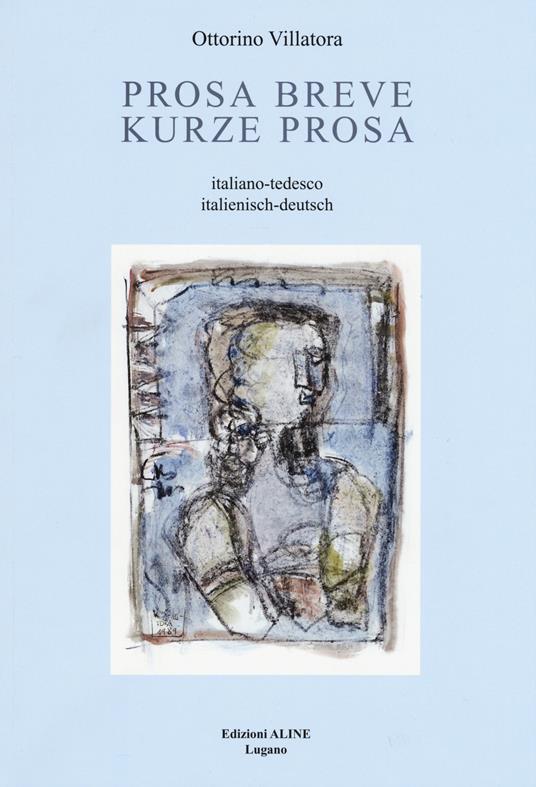 Prosa breve-Kurze Prosa - Ottorino Villatora - copertina