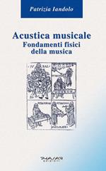 Acustica musicale. Fondamenti fisici della musica