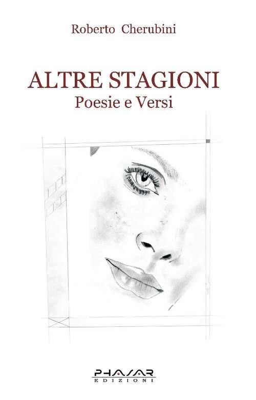 Altre stagioni. Poesie e versi - Roberto Cherubini - copertina