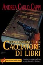 Confessioni di un cacciatore di libri