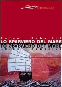 Lo sparviero del mare - Rafael Sabatini - copertina