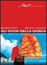 Gli occhi della giunca - Michaël Pitiot,Marielle Laheurte - copertina