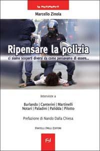 Ripensare la polizia. Ci siamo scoperti diversi da come pensavamo di essere... - Marcello Zinola - copertina