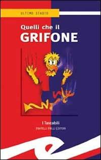 Quelli che il grifone - Fabrizio Càlzia - copertina