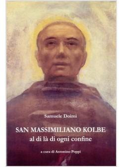 San Massimiliano Kolbe. Al di là di ogni confine - Samuele Doimi - copertina